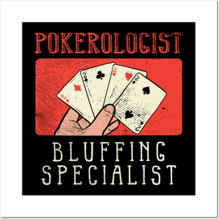 Pokerologist - Bluffing Specialist Posters and Art